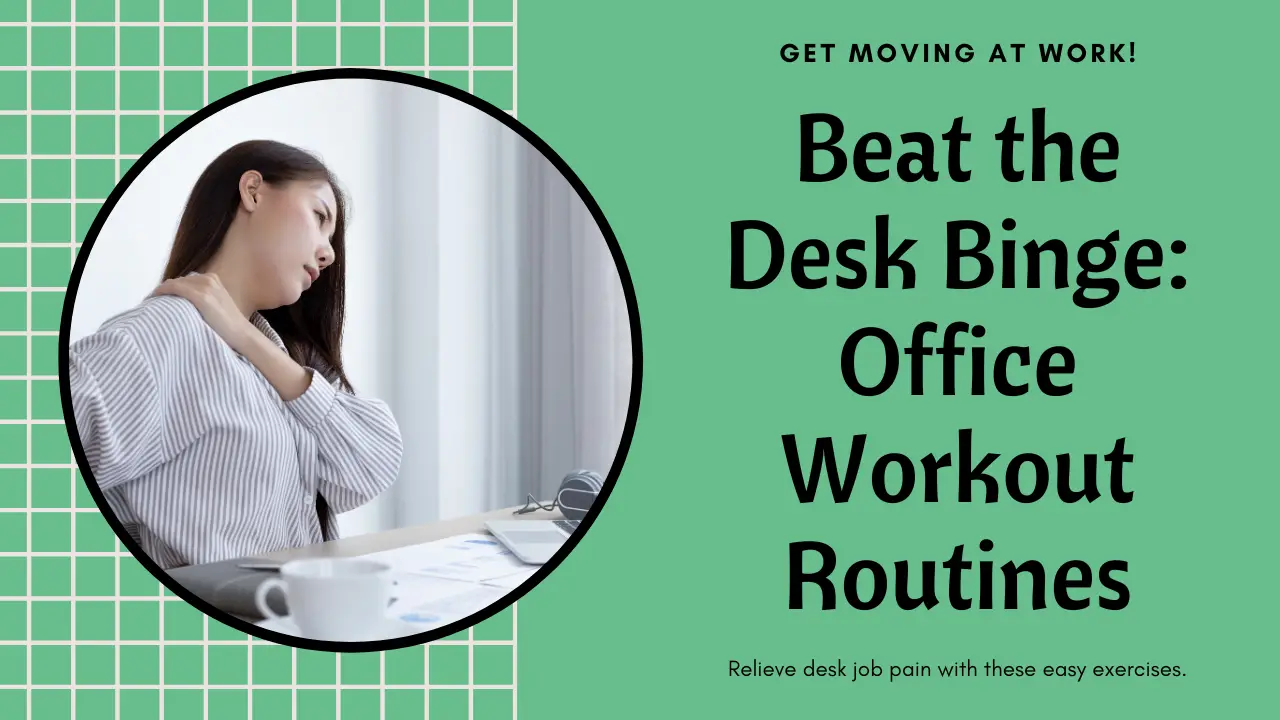 Office Workout Routines to Relieve Desk Job Pain