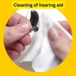 How to Clean Your Hearing Aid