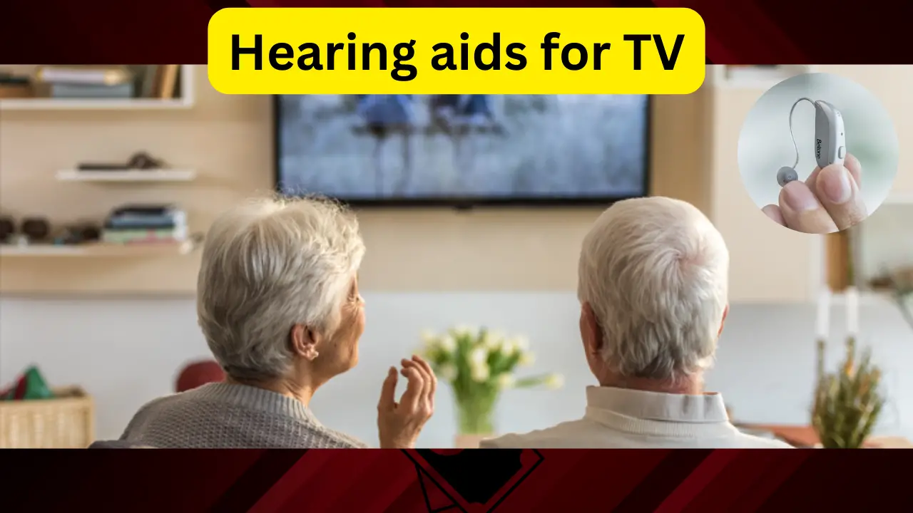 Hearing Aids For TV