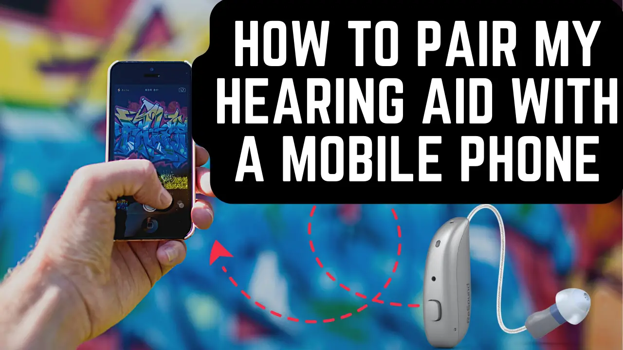 How to pair my hearing aid with a mobile phone