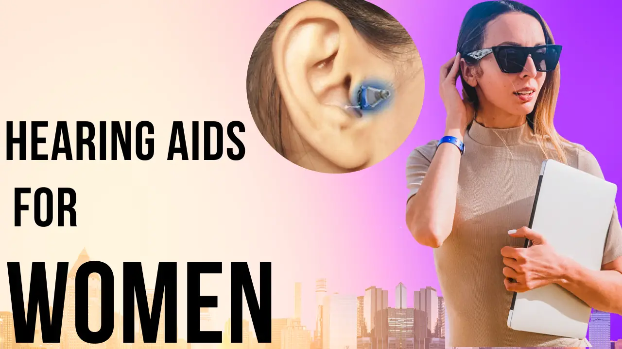 Hearing Aids for Women