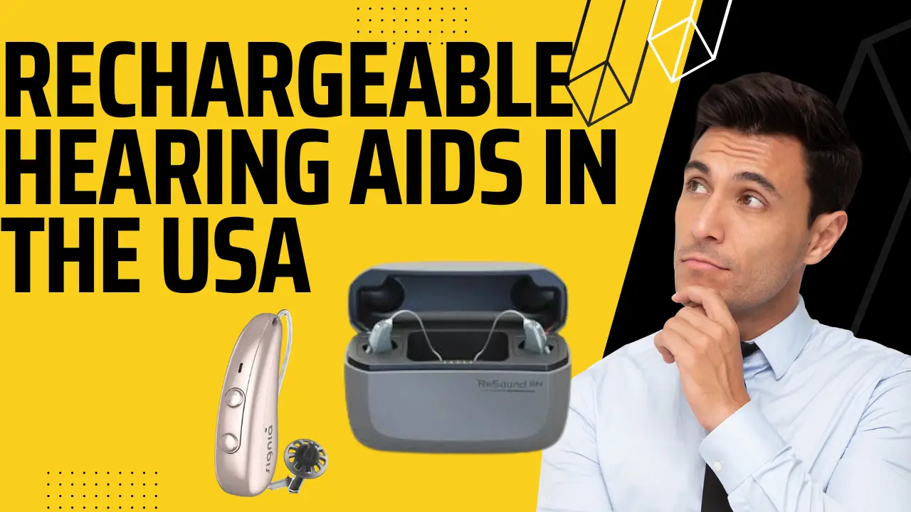 Rechargeable Hearing Aids in the USA